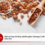 Top 10 loại thực phẩm giàu Omega3